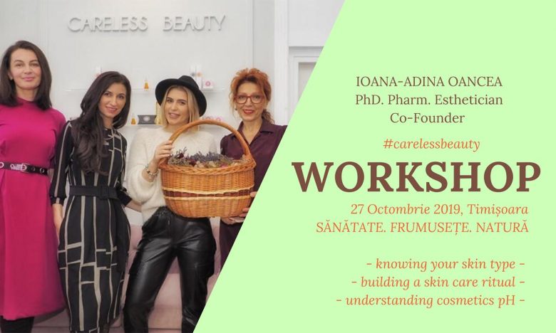 Workshop Timisoara - Careless Beauty - Ioana Adina Oancea